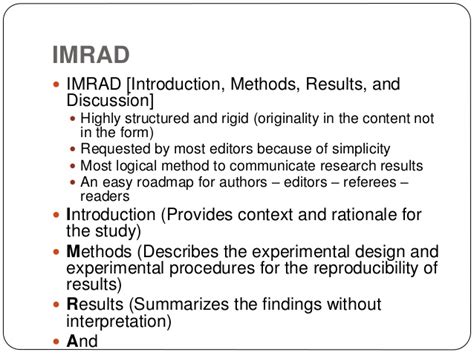 Imrad is an acronym, which stands for introduction, method, results, and discussion. How to write and publish a scientific paper