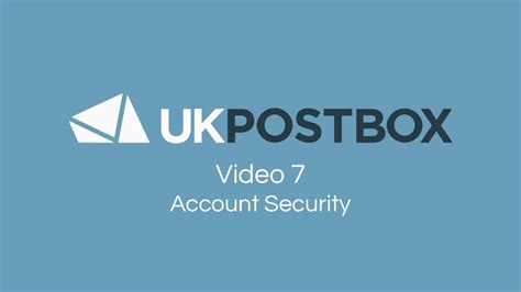 Video 7 Account Security Uk Postbox Youtube