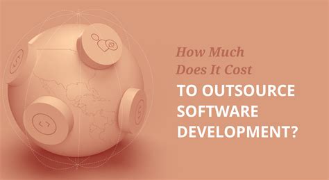 How Much Does It Cost To Outsource Software Development Distillery