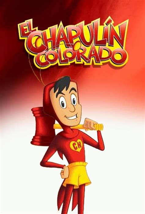 Ver El Chapulín Colorado Animado Online Gratis Cuevana 2 Español