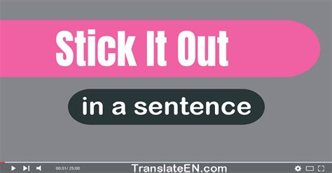 Use Stick It Out In A Sentence