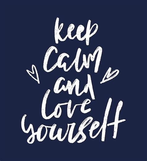 Premium Vector Keep Calm And Love Yourself Inspirational Hand Drawn