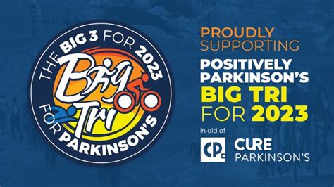 Positively Parkinsons Big Tri 2023 Justgiving