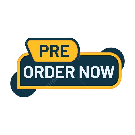 Pre Order Now標籤透明背景 向量 預 命令 現在向量圖案素材免費下載PNGEPS和AI素材下載 Pngtree