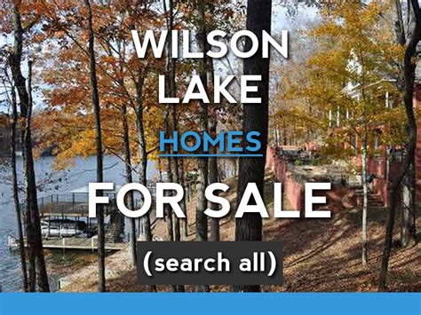 Wilson Lake Homes For Sale Lake And Coast Real Estate Co