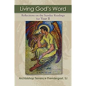 Living God S Word Reflections On The Sunday Readings For Year B