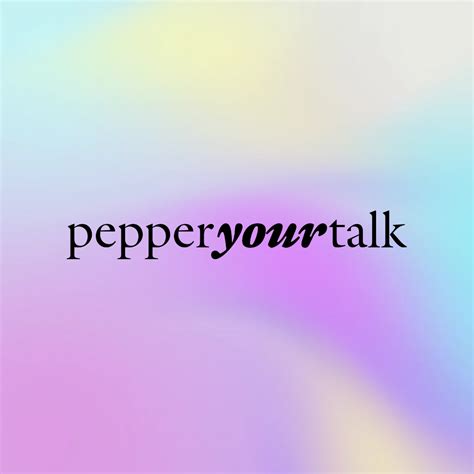 Pepper Your Talk