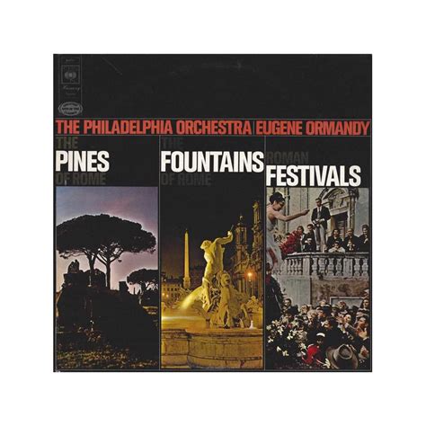 Respighi Ottorino The Fountains Of Rome Roman Festivals The Pines
