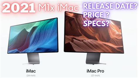 2021 M1x Imac Release Date Price Specs And Morem2 Imac Apple Wwdc