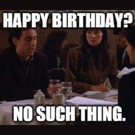 Funny Happy Birthday Meme Seinfeld