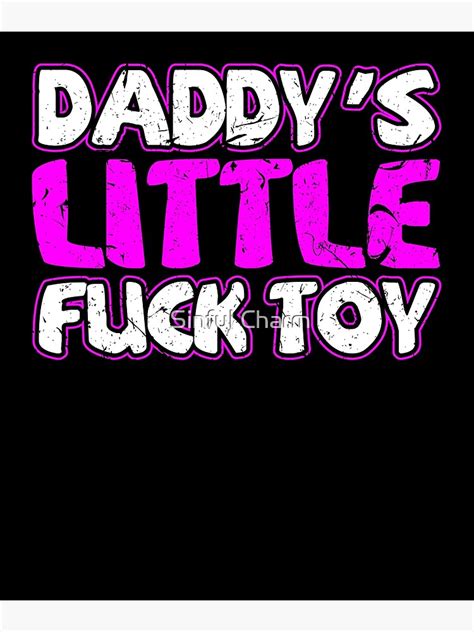 daddy s little fuck toy sexy bdsm ddlg submissive dominant poster by cameronryan redbubble
