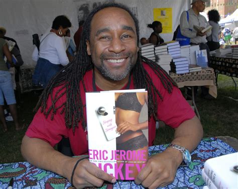Bestselling Author And Chronicler Of Black Life Eric Jerome Dickey Is