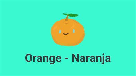 How Do You Say Orange In Spanish Six Enam