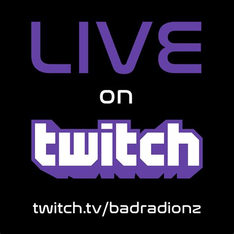 Live On Twitch Badradio