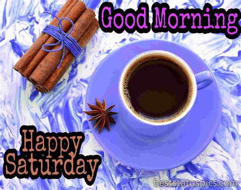 The weekend will not be for you, but also for your shoes, suits, files, laptop and socks. 41+ Good Morning Happy Saturday Images HD 2021 | Best ...