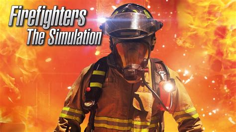 Firefighters The Simulation Price Tracker For Xbox One