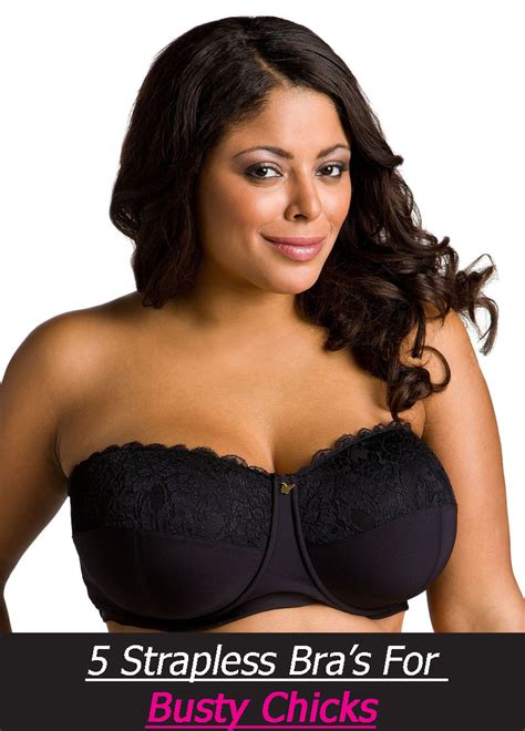 Must Have Strapless Bras For Large Boobs Stylish Curves