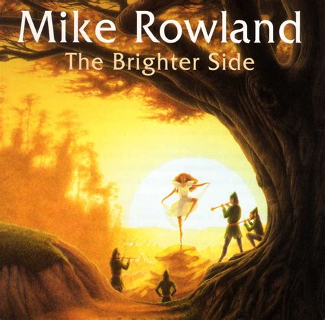 Mike Rowland Brighter Side Music