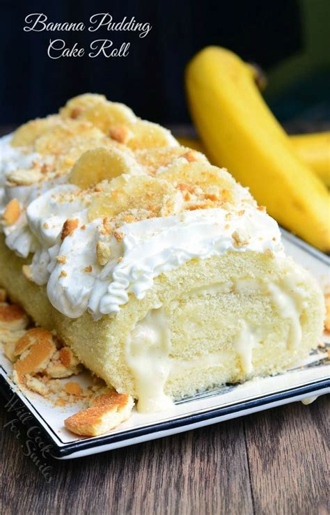 Banana Pudding Cake Roll Soft Delicious Cake Roll That S Rolled With