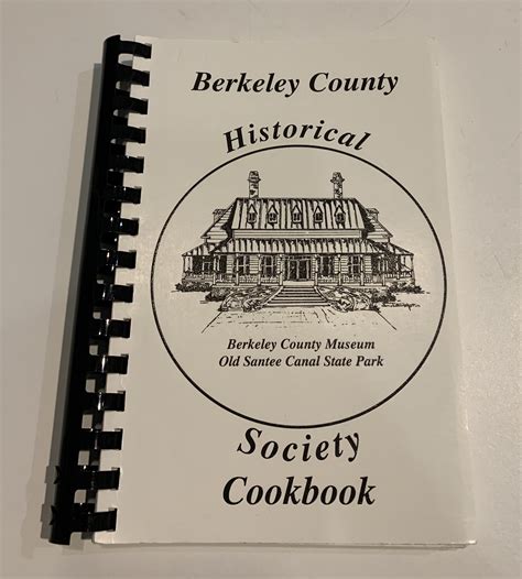 Berkeley County Historical Society Cookbook — The Berkeley County Museum