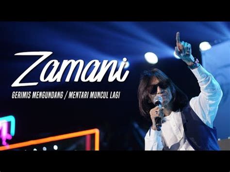 Zamani mentari muncul lagi lirik mp3 & mp4. Zamani - Gerimis Mengundang & Mentari Muncul Lagi (Convo ...
