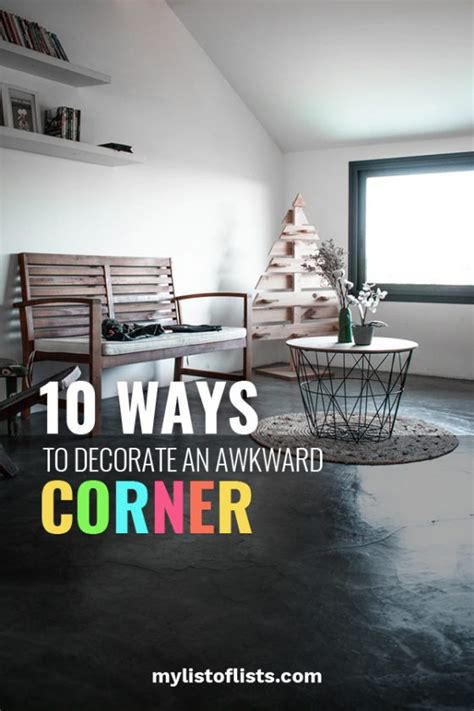 10 Ways To Decorate An Awkward Corner My List Of Lists