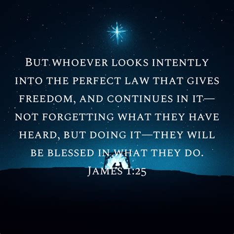 James 125 But Whoever Looks Intently Into The Perfect Law That Gives