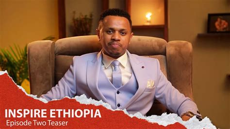 Inspire Ethiopia Teaser S01e02 Artstvworld Youtube
