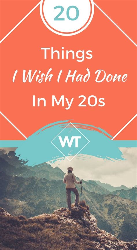20 Things I Wish I Had Done In My 20s 20s The Twenties I Have Done I