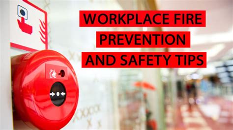 Top Important Tips For Fire Safety To Prevent Industry Workplace