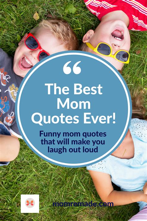 Check Out These Funny Mom Quotes And Sayings Especially If Youre