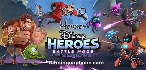 10 Best Heroes In Disney Heroes Battle Mode Gamingonphone