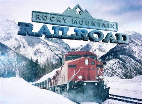 Rocky Mountain Railroad Tv Show Air Dates And Track Episodes Next Episode