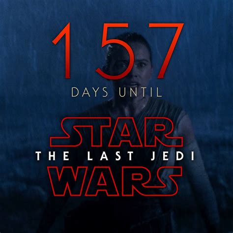 Star Wars Countdown On Twitter 157 Days Until Star Wars The Last