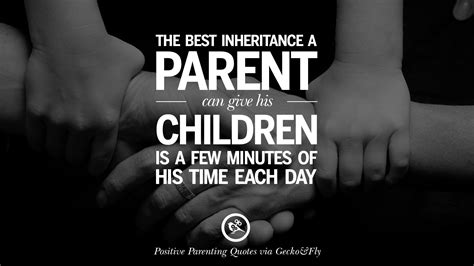63 Positive Parenting Quotes On Raising Children And Be A ...