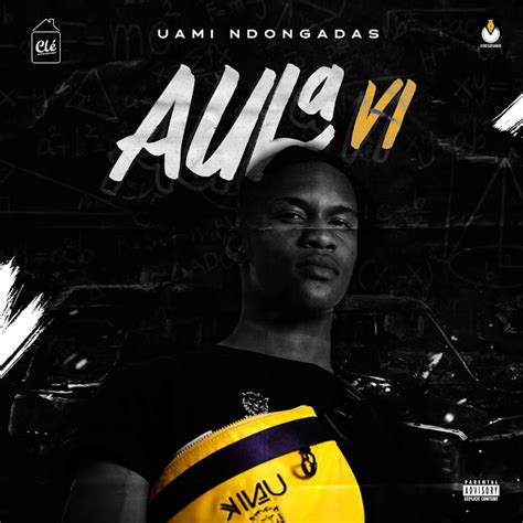 Aula 5 é o titulo da nova música do rapper uami ndongadas. Aula 6 - Uami Ndogadas