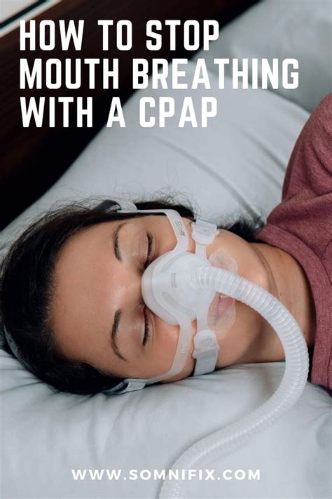 how to stop mouth breathing with a cpap cpap regular exercise how to get sleep