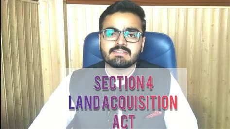 1290 words | 6 pages. Land Acquisition Act | Section 4 | By Ziyad Ali - YouTube