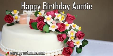 Happy Birthday Auntie Cake And Flower Greet Name