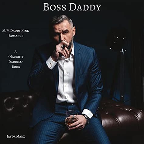 Boss Daddy Naughty Daddies Series Audible Audio Edition