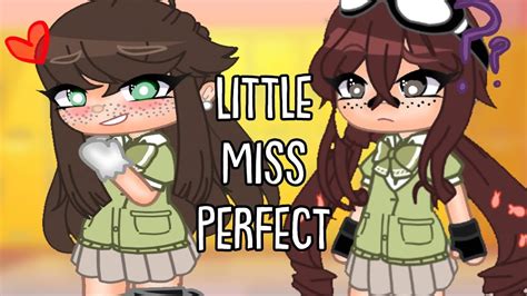 Little Miss Perfect Gcmv Gacha Club Music Video Lgbtq Youtube