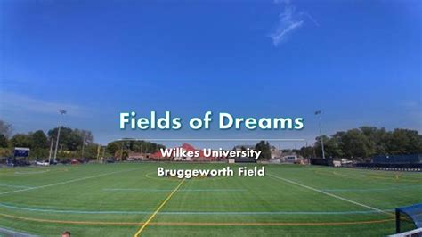Fields Of Dreams Wilkes University Youtube