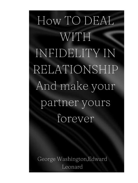 How To Deal With Infidelity In Relationship And Make Your Partner Yours