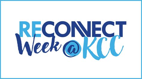 Kcc To Celebrate Reconnect Week At Kcc With Community Events July 17 20 Kcc Daily