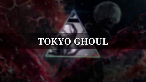 Tokyo Ghoul Opening Unravel Youtube
