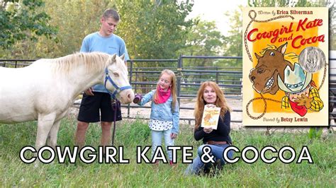 Read Aloud Story Time Cowgirl Kate And Cocoa By Erica Silverman Youtube