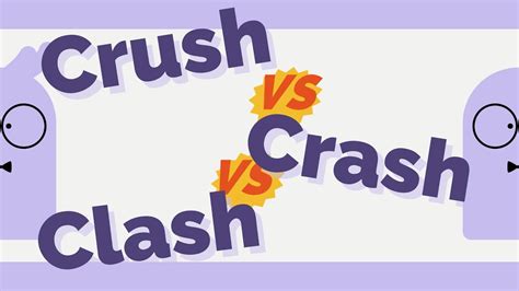 The Difference Between Crush Crash And Clash Youtube