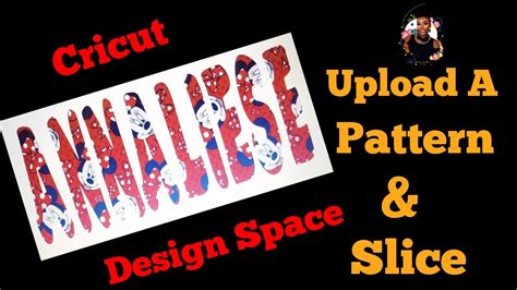 How To Upload A Pattern And Slice In Cricut Design Space Pattern Fill