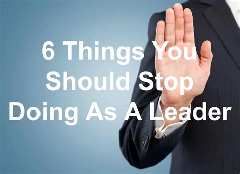 6 Things You Should Stop Doing As A Leader Joseph Lalonde