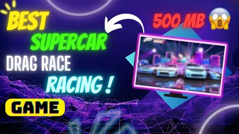 Ultimate Supercar Drag Racing Game Download Now And Race To Victory